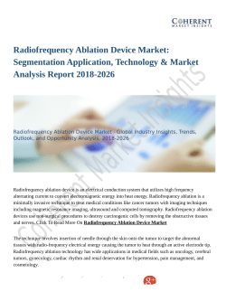 Radiofrequency Ablation Device Market Benefit and Volume 2018 with Status and Prospect to 2026