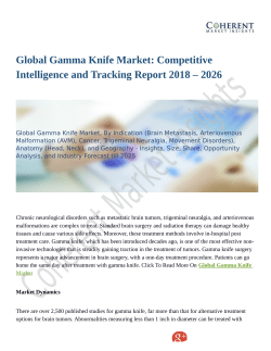 Global Gamma Knife Market: Competitive Intelligence and Tracking Report 2018 – 2026