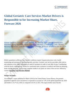 Global Geriatric Care Services Market Trends Research And Projections For 2018-2026