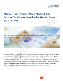 Medical Alert Systems (MAS) Market Is Expected To Show Significant Growth Over The Forecast Period 2018- 2026