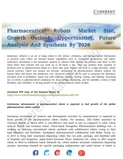 Pharmaceutical Robots Market to Hold a High Potential for Growth by 2026