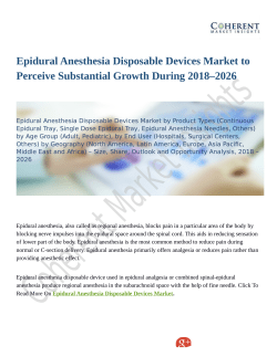 Epidural Anesthesia Disposable Devices Market Foreseen To Grow Exponentially Over 2026