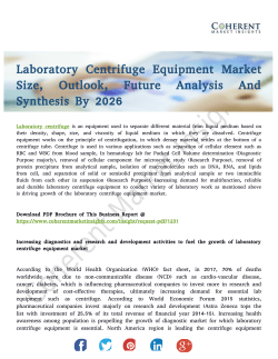 Laboratory Centrifuge Equipment Market 2018 | Industry Structure And Development 2026