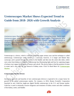Ureteroscopes Market Shows Expected Trend to Guide from 2018- 2026 with Growth Analysis