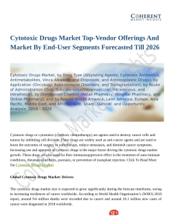 Cytotoxic Drugs Market Entry Strategies, Countermeasures of Economic Impact and Marketing Channels to 2026