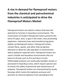 A rise in demand for flameproof motors from the chemical and petrochemical industries is anticipated to drive the Flameproof Motors Market