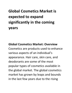 Global Cosmetics Market is expected to expand significantly in the coming years