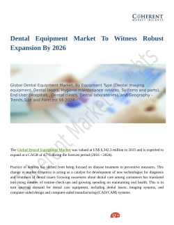 Dental Equipment Market to Perceive Substantial Growth During 2018–2026