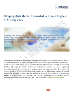 Sleeping Aids Market Estimated to Record Highest CAGR by 2026