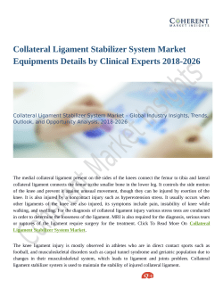 Collateral Ligament Stabilizer System Market Equipments Details by Clinical Experts 2018-2026