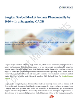 Surgical Scalpel Market Predicted to Grow at a Moderate Pace Through 2026