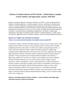  Ethylene Tetrafluoroethylene (ETFE) Market - Global Industry Insights, Trends, Outlook, and Opportunity Analysis, 2018-2026