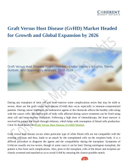 Graft Versus Host Disease (GvHD) Market Demands and Growth Prediction 2018 to 2026