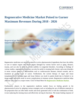 Regenerative Medicine Market Poised to Garner Maximum Revenues During 2018 - 2026