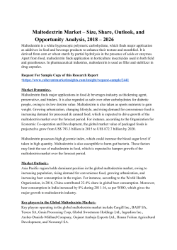   Maltodextrin Market &ndash; Size, Share, Outlook, and Opportunity Analysis, 2018 &ndash; 2026