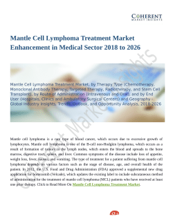 Mantle Cell Lymphoma Treatment Market: Moving Towards a Brighter Future 2018-2026