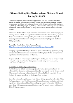 Offshore Drilling Rigs Market to Incur Meteoric Growth During 2018-2026