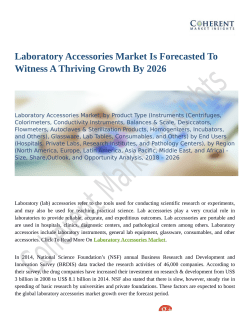 Laboratory Accessories Market to Reap Excessive Revenues by 2026