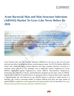 Acute Bacterial Skin and Skin Structure Infections (ABSSSI) Market To Be At Forefront By 2026