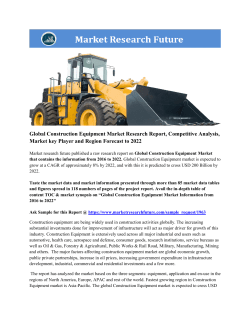 Global Construction Equipment Market Research Report - Forecast to 2022
