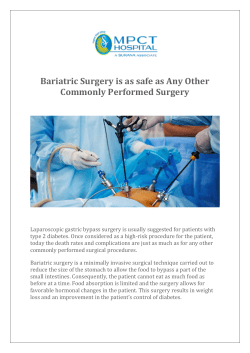Bariatric Surgery is as safe as Any Other Commonly Performed Surgery