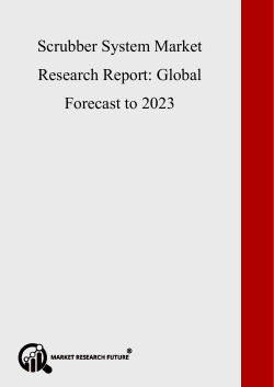 Scrubber System Market 2019 Development Strategy, Historical Analysis, Business Growth, Regional Analysis and Trends by Forecast to 2023