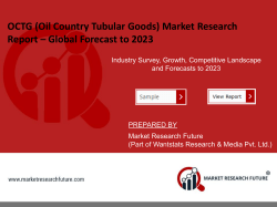 OCTG Market Expected to Garner a Decent CAGR of 7.14% during the Forecast Period 2019 to 2023