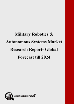 Military Robotics and Autonomous Systems Market