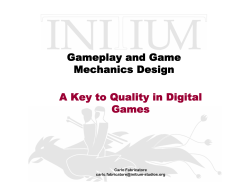 Gameplay and Game Mechanics Design A Key to Quality in Digital