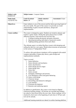 Subject code: IFI6099.DT Subject name: Computer Games Study load