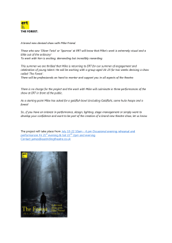 THE FOREST. A brand new devised show with Mike Friend. Those