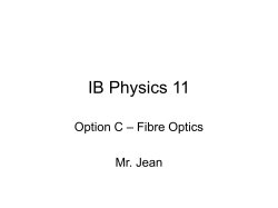 Notes/All Physics IB/Light and Optics/Option C.3 Fiber Optic
