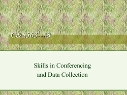Enhancing Data Collection and Conferencing