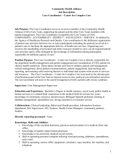 Center for Complex Care Job Purpose: The Care Coordinator serves
