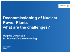 Decommissioning of Nuclear Power Plants &ndash; what are the challenges?