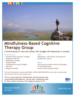 Mindfulness-Based Cognitive Therapy Group A clinical group for