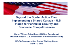 Minister Van Loan * Secretary Napolitano Action Items Preparation