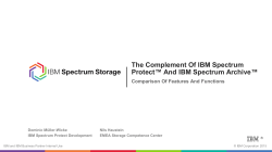 The Complement Of IBM Spectrum Protect&trade; And IBM Spectrum