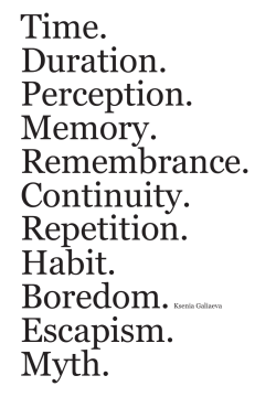 Time. Duration. Perception. Memory. Remembrance