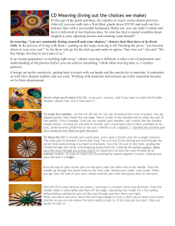 Hold the CD in your hand as you weave, weaving in a counter clock