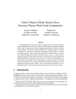 I Don`t Want to Think About it Now: Decision Theory With Costly