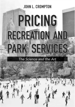 PRICING RECREATION AND PARK SERVICES John L. Crompton