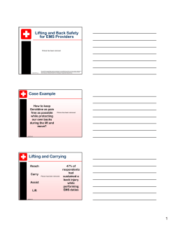 Lifting and Back Safety for EMS Providers Case Example Lifting and