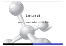 Lecture 15 From molecules to solids