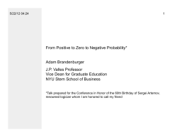 From Positive to Zero to Negative Probability* Adam Brandenburger