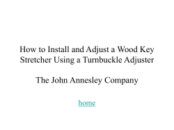 How to Install and Adjust a Wood Key Stretcher Using a