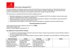 Pupil Premium Strategy 2016-17 The school publishes the following