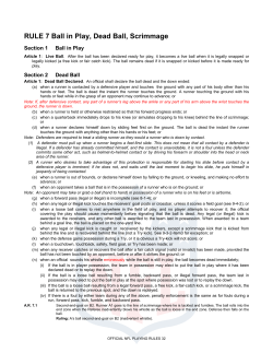 RULE 7 Ball in Play, Dead Ball, Scrimmage
