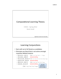 Computa onal Learning Theory Learning Conjunc ons