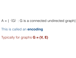 A = {G: G is a connected undirected graph} This is called an